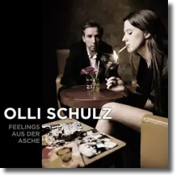 Cover: Olli Schulz - Feelings aus der Asche