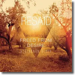 Cover: Resaid - Freed From Desire (Achtabahn Remix)