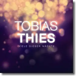 Cover: Tobias Thies - Viele dieser Nchte