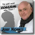 Josef Kickartz - Ich fhl mich einsam ohne dich