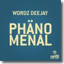 Wordz Deejay - Phnomenal
