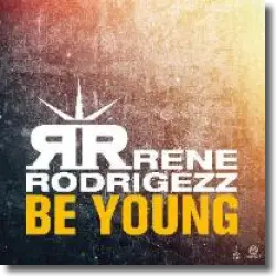 Cover: Rene Rodrigezz - Be Young