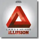 L.A.R.5 & MG King - Illusion