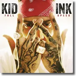 Cover: Kid Ink - Full Speed