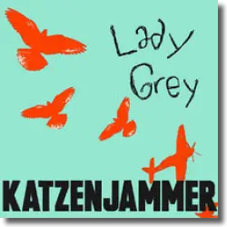 Cover: Katzenjammer - Lady Grey