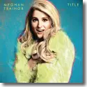 Meghan Trainor - Title