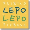 Psirico & Pitbull - Lepo Lepo (A-Class Edit 2015)