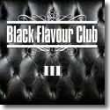 Cover:  Black Flavour Club III - Various Artists