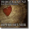 Berger & Kunz feat. Rico Belafonte - Bleib bei mir