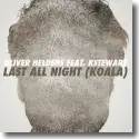 Oliver Heldens feat. KStewart - Last All Night (Koala)