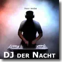 Cover: Peter Jordan - DJ der Nacht