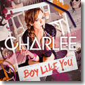 Charlee - Boy Like You