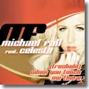 Michael Fall feat. Celeste - (Treshold) When You Touch Me There