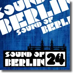 Cover: Sound Of Berlin 24 - Various Artists