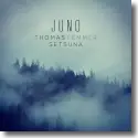 Thomas Lemmer & Setsuna - Juno (EP)