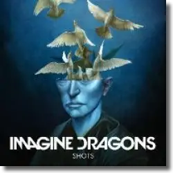 Cover: Imagine Dragons - Shots