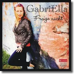 Cover: GabriElla - Frage nicht