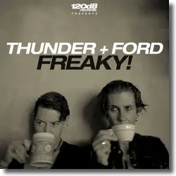 Cover: Thunder + Ford - Freaky!