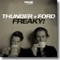 Thunder + Ford - Freaky!