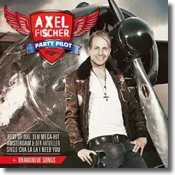 Cover: Axel Fischer - Party Pilot