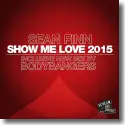 Cover:  Sean Finn - Show Me Love 2015