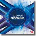 DJ Vaven - Profound