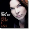 Emily Maguire - Bird Inside A Cage