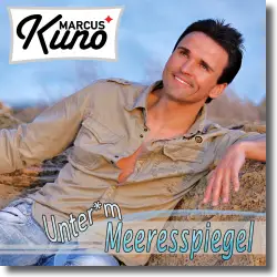 Cover: Marcus Kuno - Unter'm Meeresspiegel