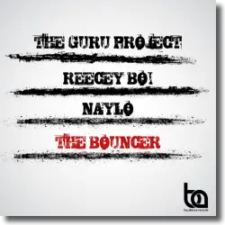 Cover: The Guru Project Reecey Boi & Naylo - The Bouncer