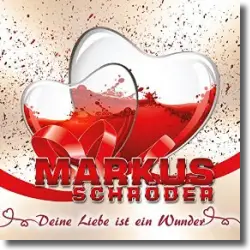 Cover: Markus Schrder - Deine Liebe ist ein Wunder