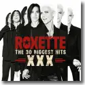 Roxette - The 30 Biggest Hits XXX