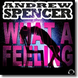 Cover: Andrew Spencer - What A Feeling