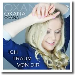 Cover: Oxana - Ich trum von dir