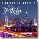 J-Kin - Shanghai Nights