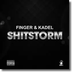 Cover: Finger & Kadel - Shitstorm