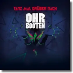 Cover: Ohrbooten - Tanz mal drber nach