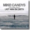 Mike Candys feat. Max C. - Last Man On Earth