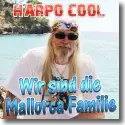 Cover: Harpo Cool - Wir sind die Mallorca Familie