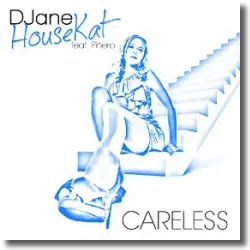 Cover: DJane HouseKat feat. Piero - Careless