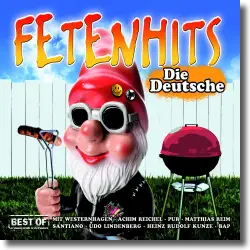 Cover: FETENHITS   Die Deutsche - Best Of - Various Artists