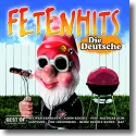 FETENHITS   Die Deutsche - Best Of - Various Artists
