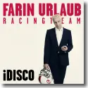 Farin Urlaub Racing Team - iDisco