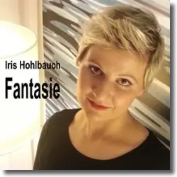 Cover: Iris Hohlbauch - Fantasie