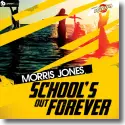 Morris Jones - School's Out Forever