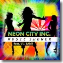 Neon City Inc. feat. V.J. Sams - Music Shower
