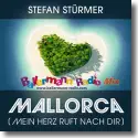 Cover:  Stefan Strmer - Mallorca (Mein Herz ruft nach Dir) - Ballermann Radio Mix