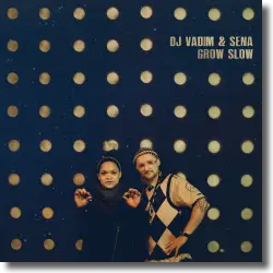 Cover: DJ Vadim & Sena - Grow Slow