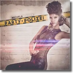 Cover: Micaela Schfer - Partypolizei