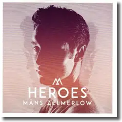 Cover: Mns Zelmerlw - Heroes