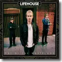 Cover:  Lifehouse - Out Of The Wasteland